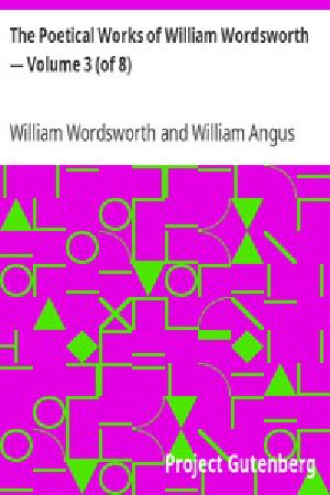 [Gutenberg 12383] • The Poetical Works of William Wordsworth — Volume 3 (of 8)